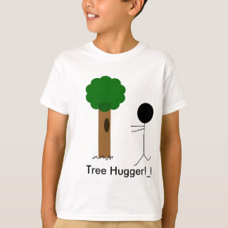 T-shirt hugger d'arbre, arbre Hugger ! _!