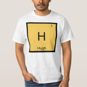 T-shirt Hugh Nom Chimie Élément Tableau Périodique