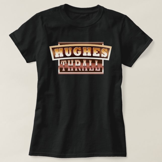 T-shirt Hughes/T-shirt dames de servitude (Design devant)