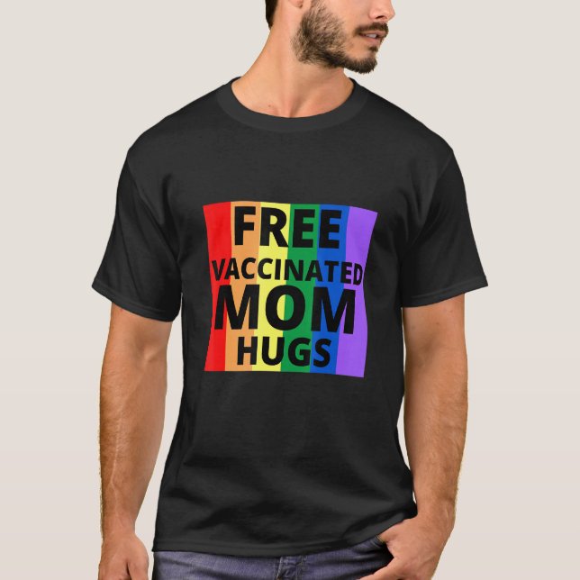 T-shirt Hugs de maman vaccinés gratuits (Devant)