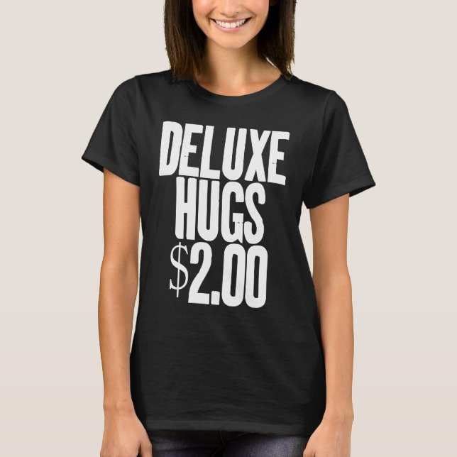 T-shirt Hugs Deluxe 2 00 $ Hugs Cuddle Cuddle Cuddling (Devant)