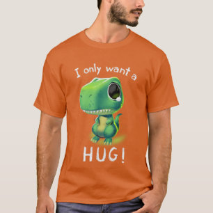 T-shirt Hugs Gratuits TRex I Just Want a Hug Cute Tiny Din