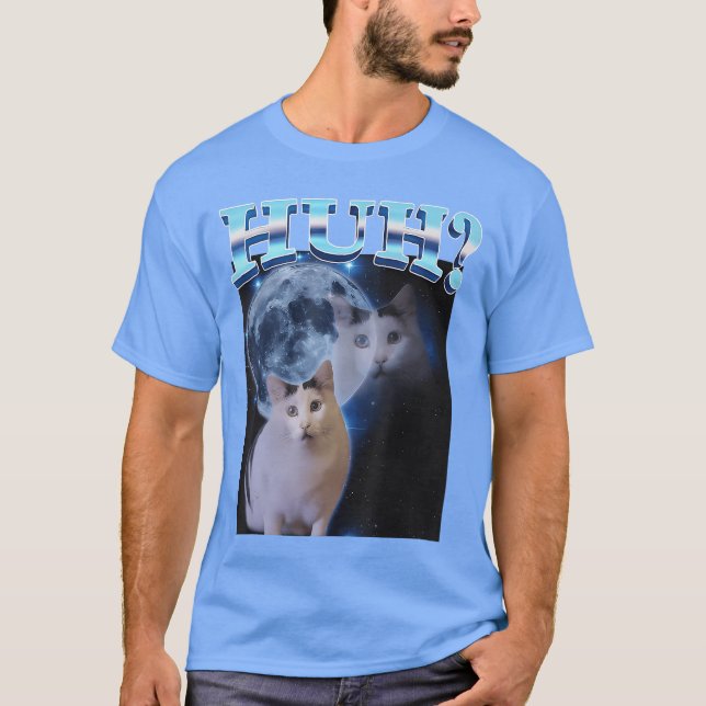 T-shirt Huh Funny Dank Cat Meme Ugly Gifts Goofy Ahh Cats  (Devant)