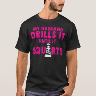 T-shirt Huile ouvrier mari femme ouvrier de l'huile de gaz