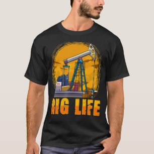 T-shirt Huile Rig Life Us Oilfield Industry Worker Oilman