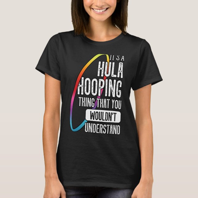T-shirt Hula Hoop Gymnaste Trainer Hooping Dancer Enthusi (Devant)
