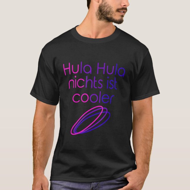 T-shirt Hula Hula Rien N'Est Cool Hoop Dance Hula Hooping (Devant)