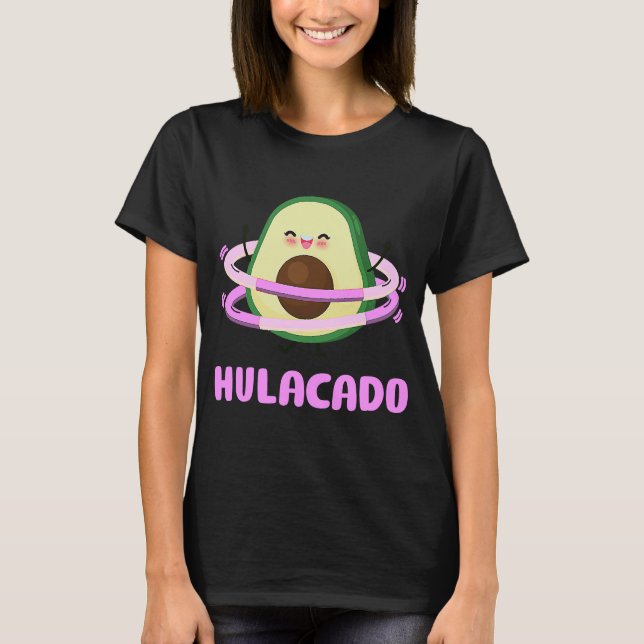 T-shirt Hulacado Hullern Avodcado Hula Hoop pour les femme (Devant)