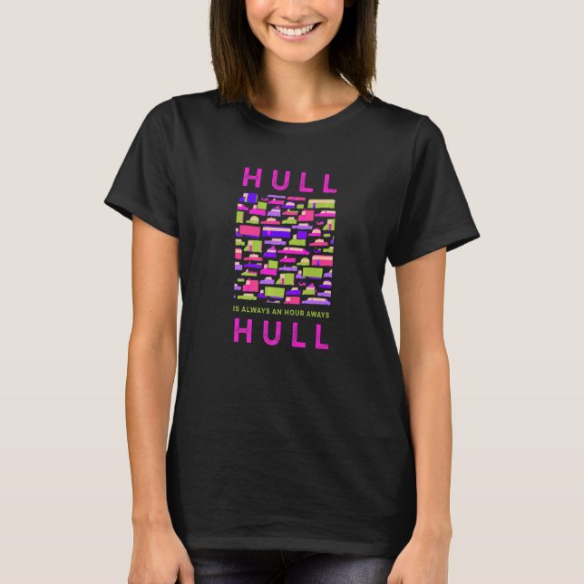 T-shirt Hull Est À Une Heure De Hull Memes Royaume-Uni (Devant)