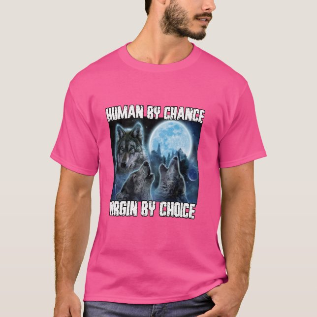 T-shirt Humain Par Chance Alpha Par Choix Funny Werewolf W (Devant)
