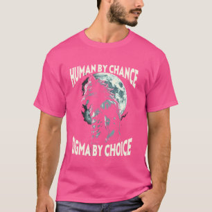 T-shirt Humain Par Chance Sigma Par Choice Werewolf Alpha 