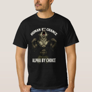 T-shirt Humain par hasard Alpha par choix Drôle Werewolf W