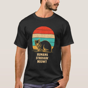 T-shirt Humains Stressin' Meowt Chat Kitten Humour 1