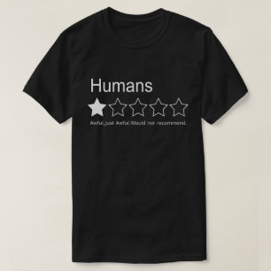 T-shirt Humains, Une étoile, horrible, juste horrible.Ne r