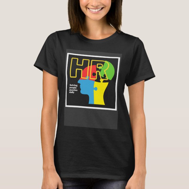 T-shirt Human Resource HR Solving People Puzzles Daily (Devant)