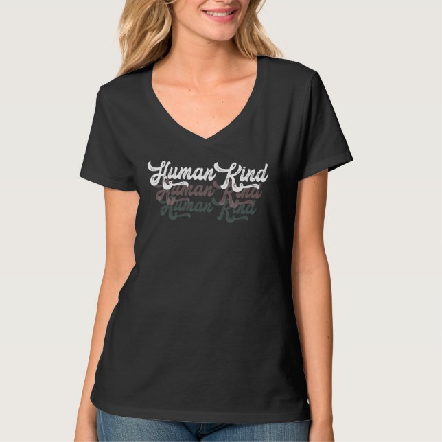 T-shirt Humankind Human Be Two Retro Script (Devant)