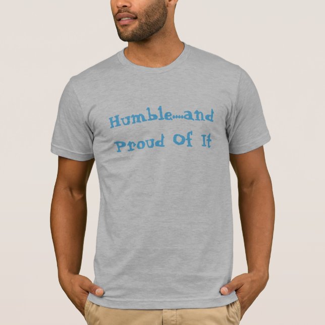 T-shirt Humble….et fier de lui (Devant)