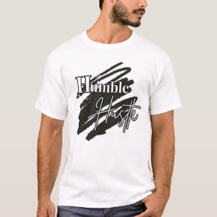 T-shirt Humble Hustle Motivationnel Streetwear Minimalis