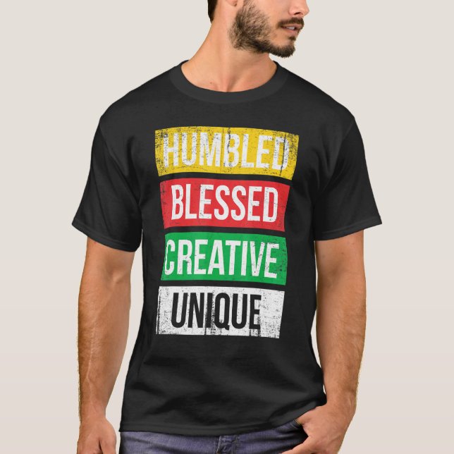 T-shirt Humbled Blessed Creative Unique For Pride African  (Devant)