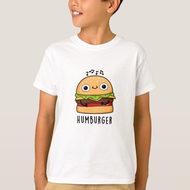 T-shirt Humburger Funny Humming Burger Pun (Devant)