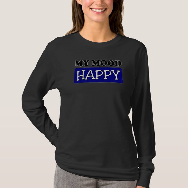 T-shirt Humeur Happy Sentiments Positifs Bonheur émotionne (Devant)