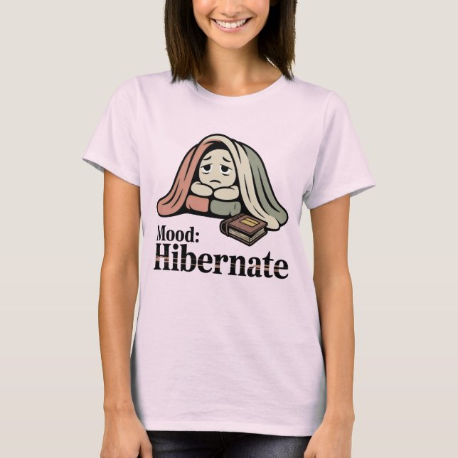 T-shirt Humeur : Hiberner | Couverture de fatigue émotionn (Devant)