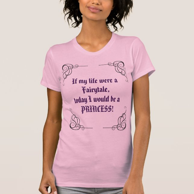 T-Shirt Humeur Princesse de Conte de Fées (Devant)