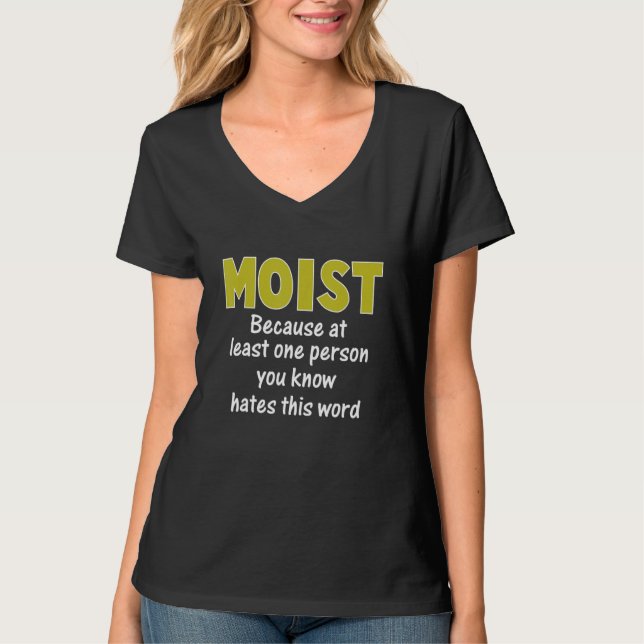 T-shirt Humide parce qu'au moins une personne que vous con (Devant)