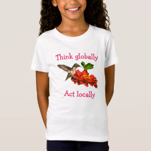 T-Shirt Hummingbird on Think Globally Act Locally