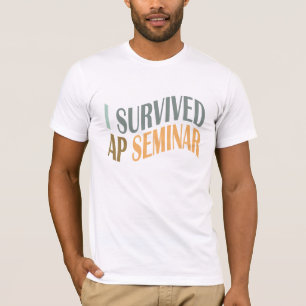 T-shirt humoristique « J'ai survécu au séminaire A