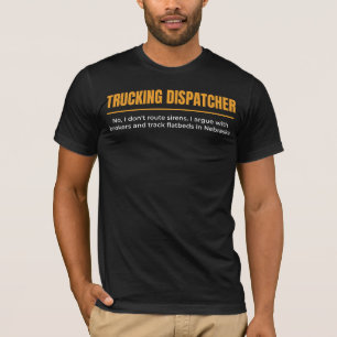 T-shirt humoristique pour dispatcher de camionnage