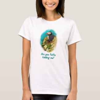 T-shirt humoristique - Vous plaisantez Macareux ?