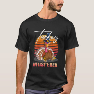 T-shirt Humorous Turkey Whisperer Foodie Enthusiasts