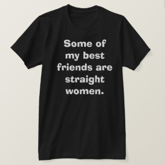 T-shirt Humour amusant Meilleurs Amis Droite Femmes Gay Cl
