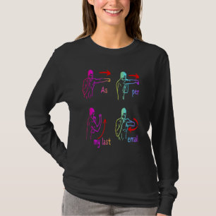 T-shirt Humour Amusant Selon Mon Dernier E-Mail Faites Vot