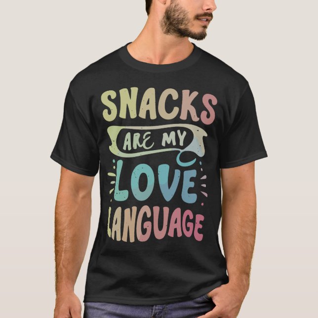 T-shirt Humour amusant Snacks My Love Langue Alimentation  (Devant)