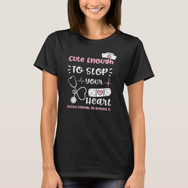 T-shirt Humour Assez Mignonne Pour Arrêter Votre Coeur Qua (Devant)