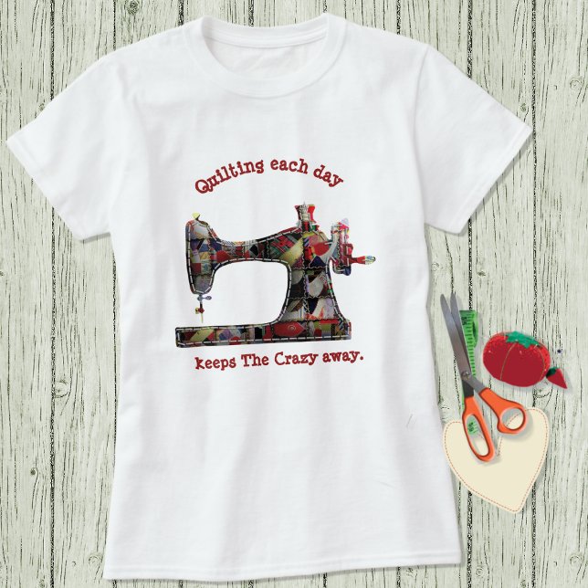 T-shirt Humour Crazy Quilt (Créateur téléchargé)