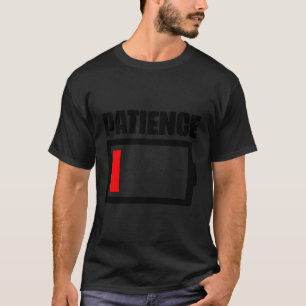 T-shirt Humour de batterie de patience Sarcasme