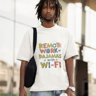 T-shirt Humour de bureau à distance - Travail amusant