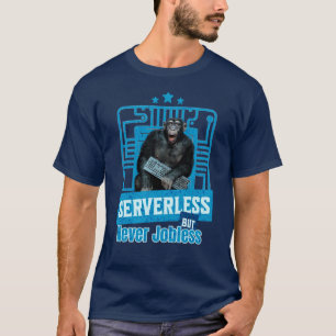 T-shirt Humour de développeur singe drôle sans serveur