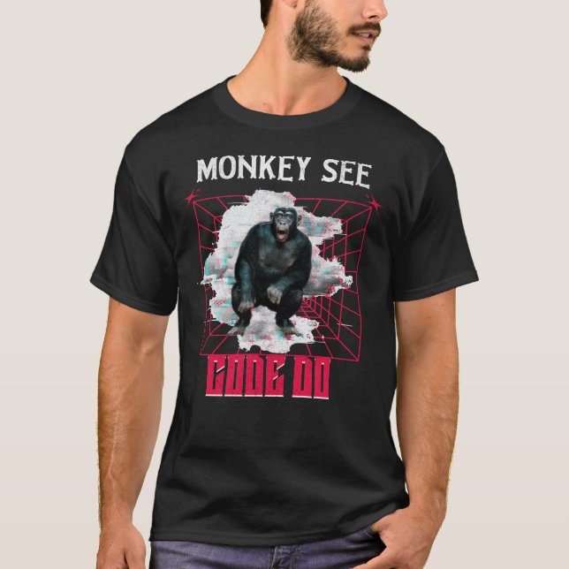 T-shirt Humour de développeur Web « Le singe voit, code, f (Devant)