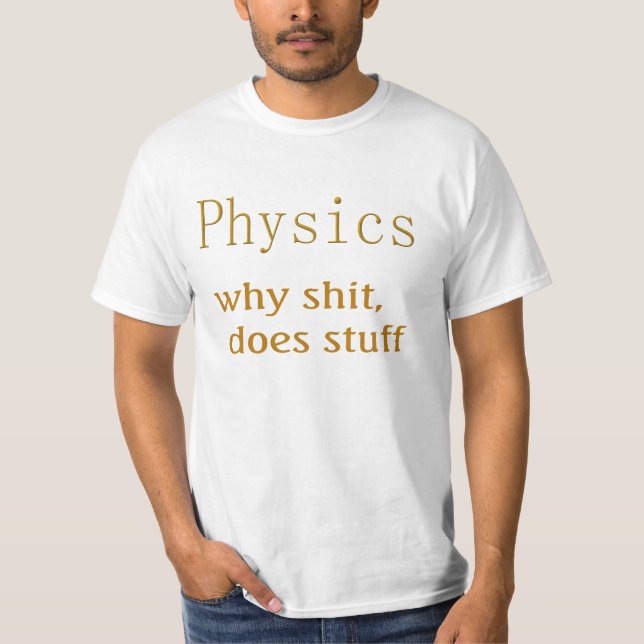 T-shirt humour de la physique (Devant)