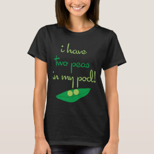 T-shirt Humour de maternité de deux pois
