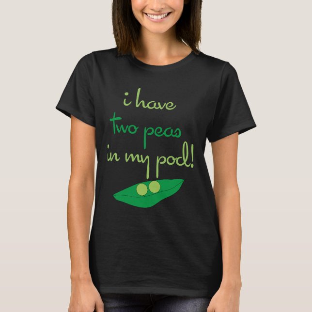 T-shirt Humour de maternité de deux pois (Devant)