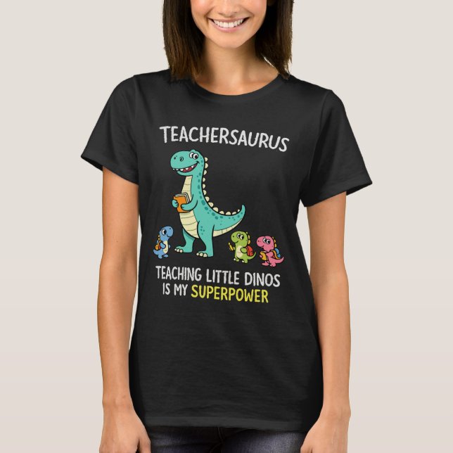 T-shirt Humour de professeur Teachersaurus avec de petits  (Devant)