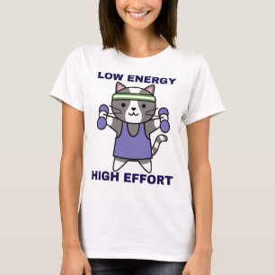 T-shirt Humour de salle de sport à faible énergie et à eff