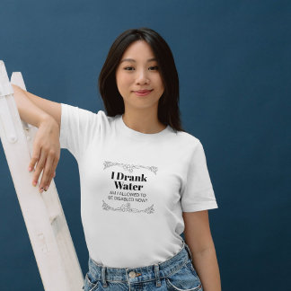 T-shirt Humour de sensibilisation au handicap : Je bois de