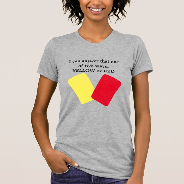 T-shirt Humour de soccer jaune ou rouge (Devant)
