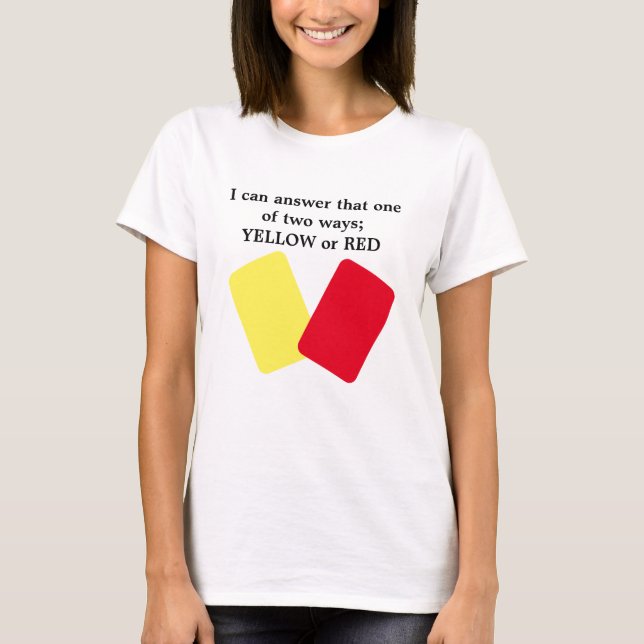 T-shirt Humour de soccer jaune ou rouge (Devant)
